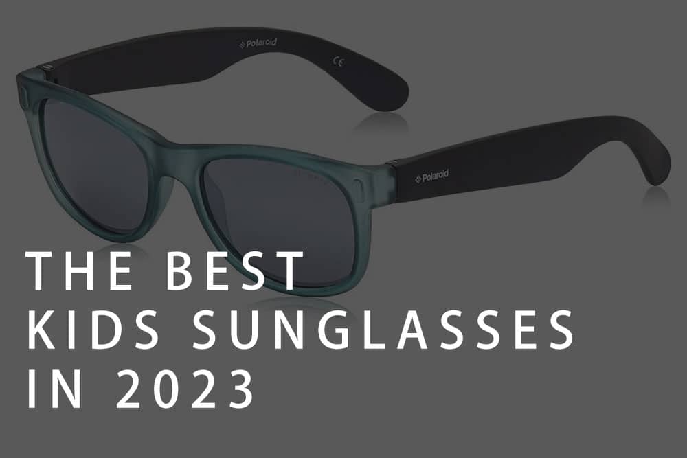 best sunglasses for kids
